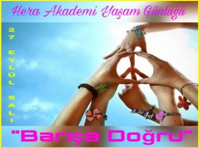 27 Eylül 2016 Salı ( Barışa Doğru )