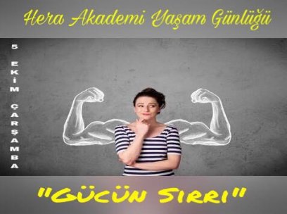 5 Ekim 2016 Çarşamba ( Gücün Sırrı )
